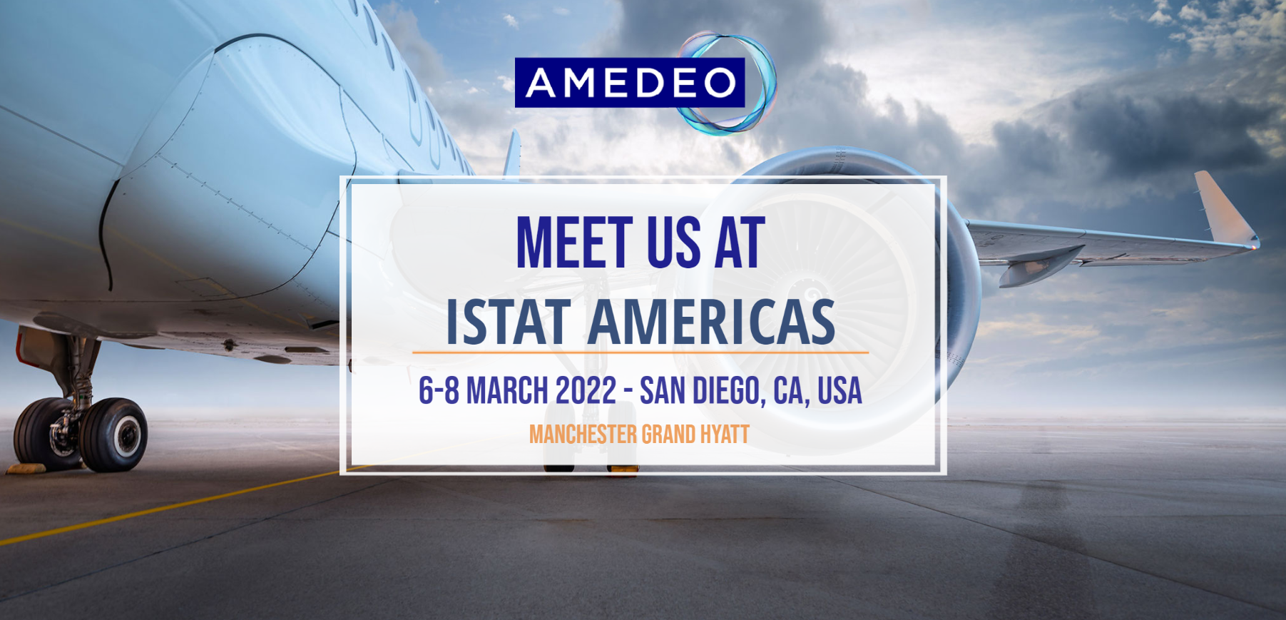 Meet us at ISTAT Americas In San Diego, 68 March Amedeo